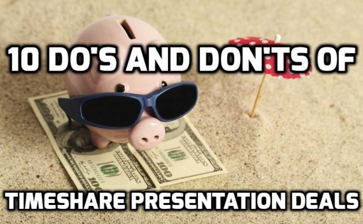 10 Do S And Don Ts Of Timeshare Presentation Deals