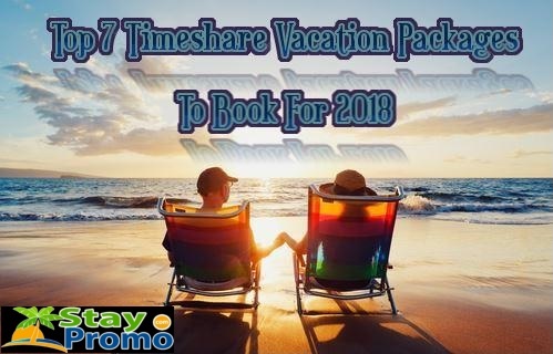 Top 7 Timeshare Vacation Packages To Book For 2024