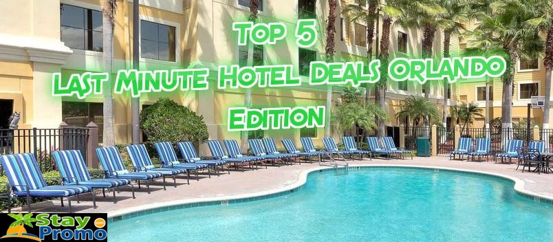 last minute hotel deals orlando