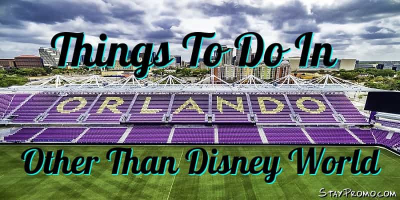 Best things to do in Orlando