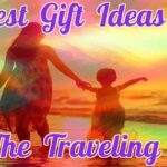 What To Get Mothers Who Like To Travel